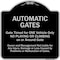Signmission Designer Series-Automatic Gates Gate Timed For One Vehicle Only, 18" x 18", BS-1818-9995 A-DES-BS-1818-9995 - alternate 1